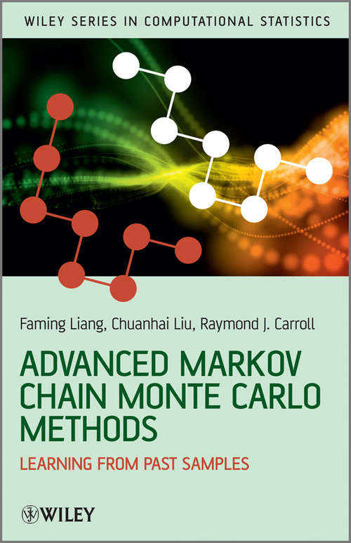 Book cover of Advanced Markov Chain Monte Carlo Methods: Learning from Past Samples (2) (Wiley Series in Computational Statistics #714)