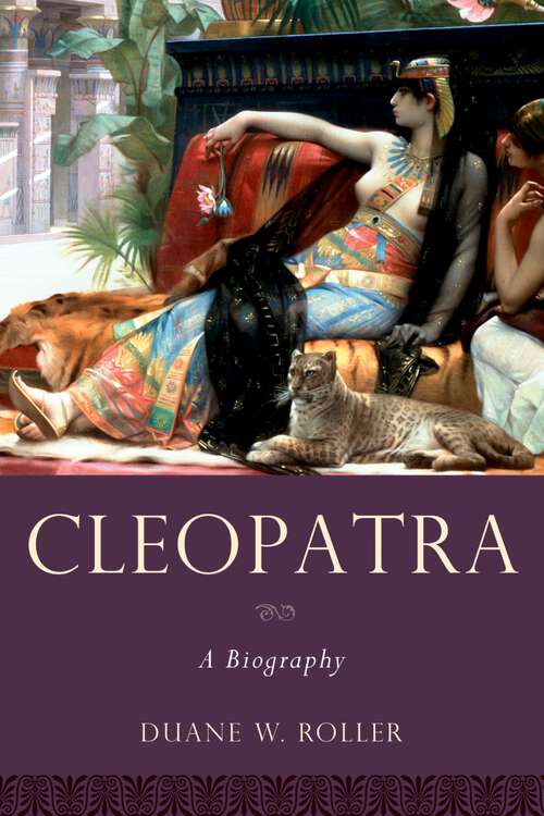 Book cover of Cleopatra: A Biography (Women in Antiquity)