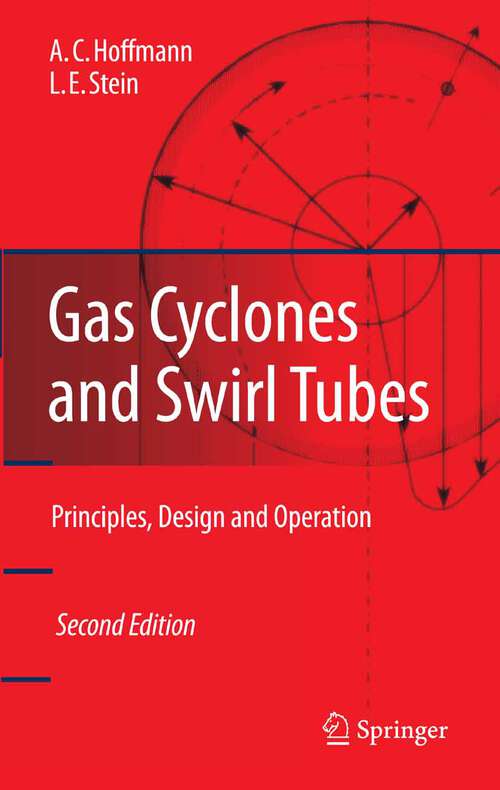 Book cover of Gas Cyclones and Swirl Tubes: Principles, Design, and Operation (2nd ed. 2008)