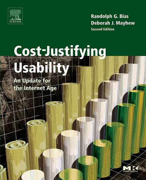 Book cover of Cost-Justifying Usability: An Update for the Internet Age (2) (Interactive Technologies)