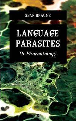 Book cover of Language Parasites: Of Phorontology