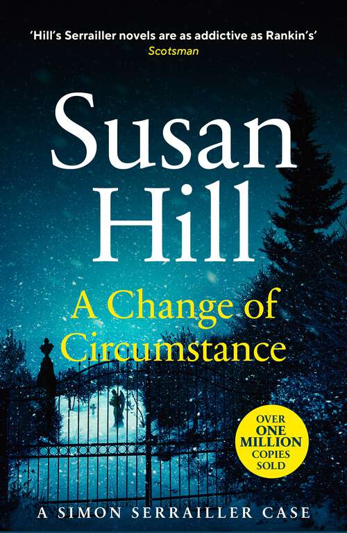 Book cover of A Change of Circumstance: Discover book 11 in the Simon Serrailler series (Simon Serrailler #11)