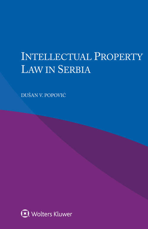 Book cover of Intellectual Property Law in Serbia