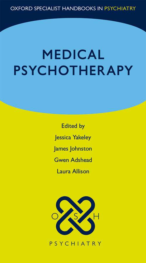 Book cover of Medical Psychotherapy (Oxford Specialist Handbooks in Psychiatry)