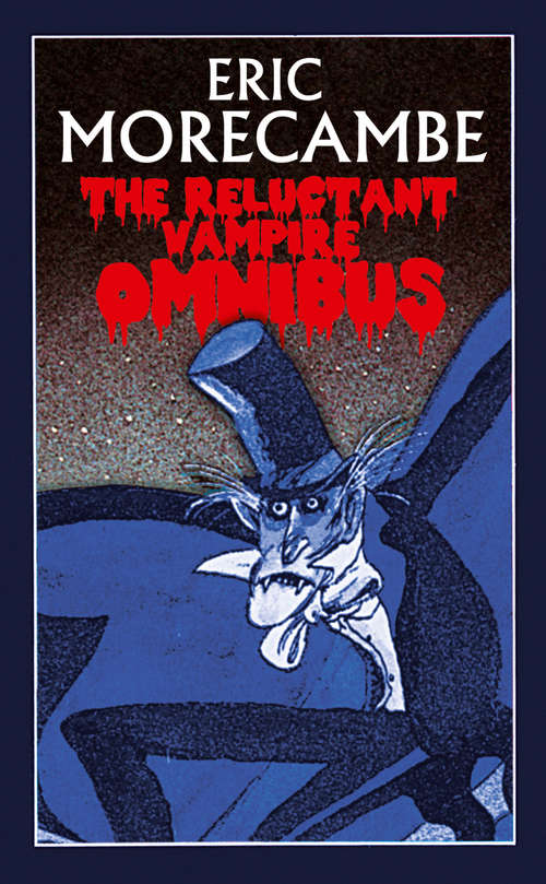 Book cover of The Reluctant Vampire Omnibus (ePub edition)