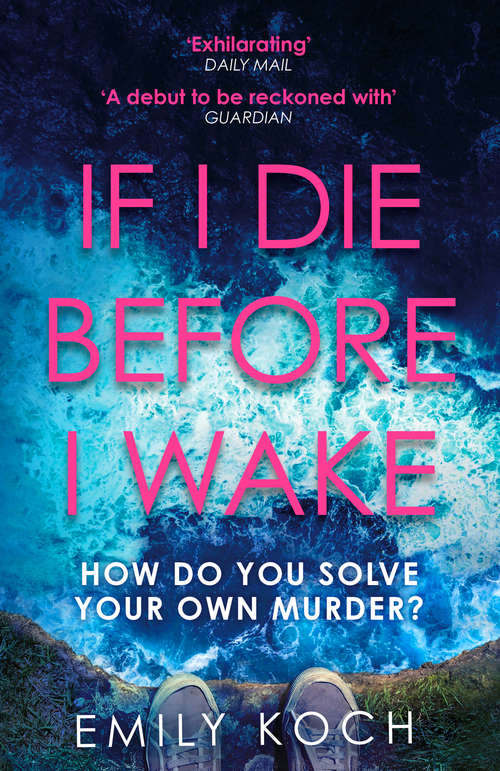 Book cover of If I Die Before I Wake: An addictive thriller to keep you on the edge of your seat (Everyman's Library CLASSICS)