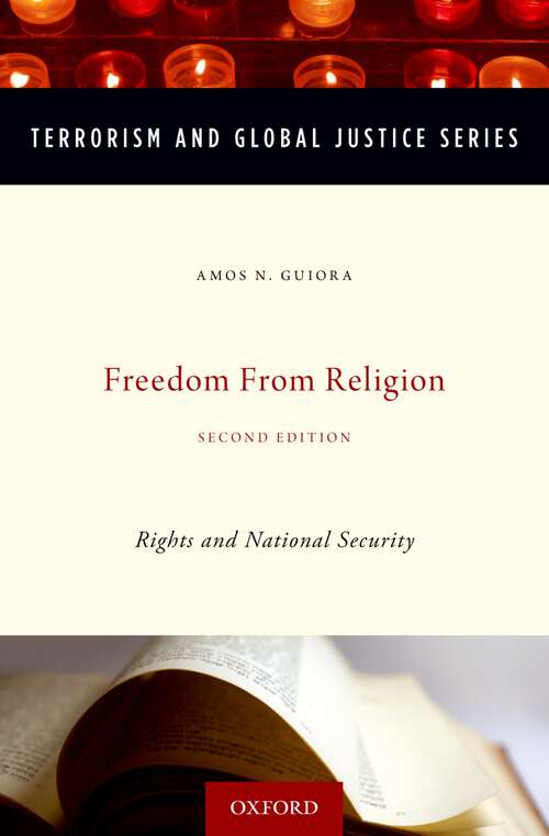 Book cover of Freedom from Religion: Rights and National Security (2) (Terrorism and Global Justice Series)