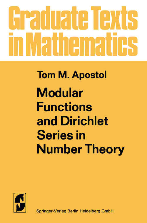 Book cover of Modular Functions and Dirichlet Series in Number Theory (1976) (Graduate Texts in Mathematics #41)