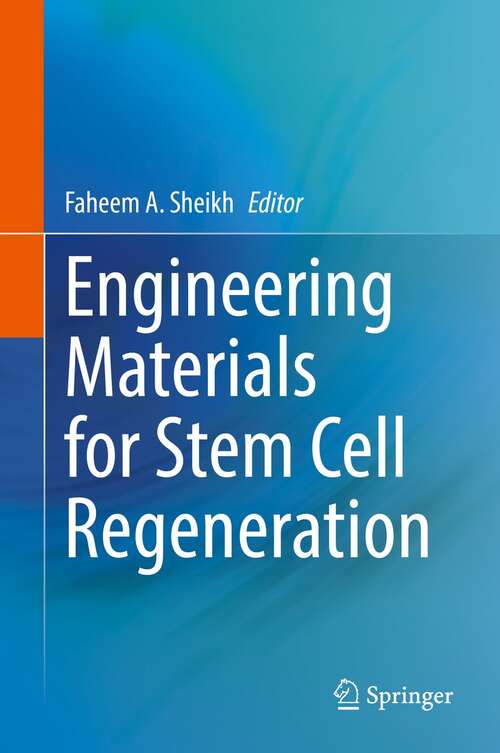 Book cover of Engineering Materials for Stem Cell Regeneration (1st ed. 2021)