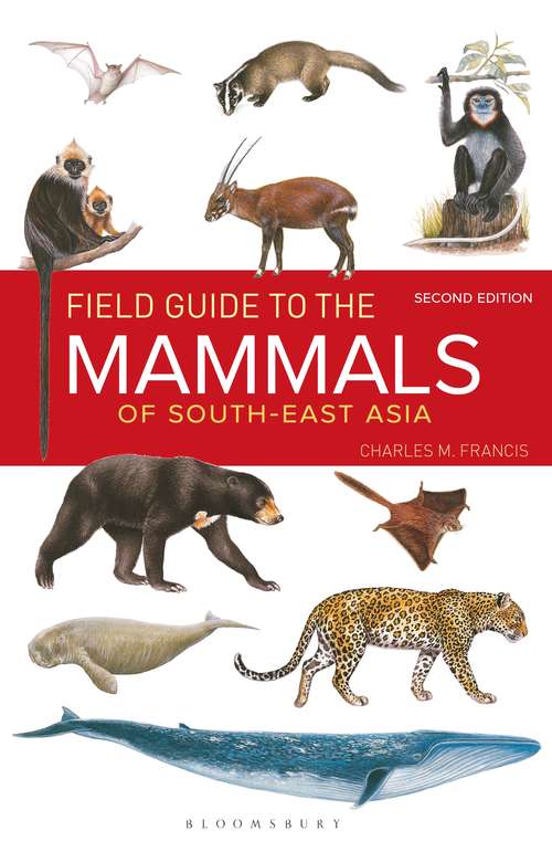 Book cover of Field Guide to the Mammals of South-east Asia (2nd Edition) (2)