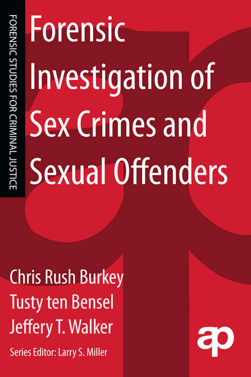 Book cover of Forensic Investigation of Sex Crimes and Sexual Offenders