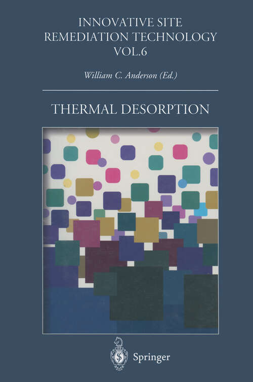 Book cover of Thermal Desorption (1993) (Innovative Site Remediation Technology #6)