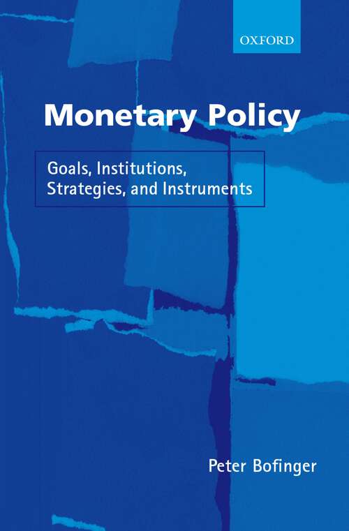 Book cover of Monetary Policy: Goals, Institutions, Strategies, and Instruments