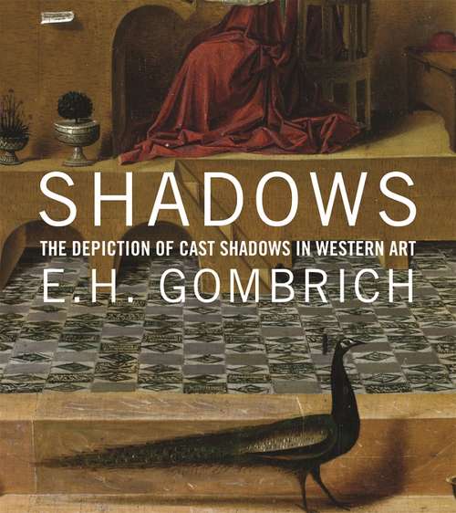 Book cover of Shadows: The Depiction of Cast Shadows in Western Art (New edition)