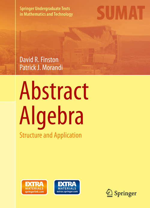 Book cover of Abstract Algebra: Structure and Application (2014) (Springer Undergraduate Texts in Mathematics and Technology)