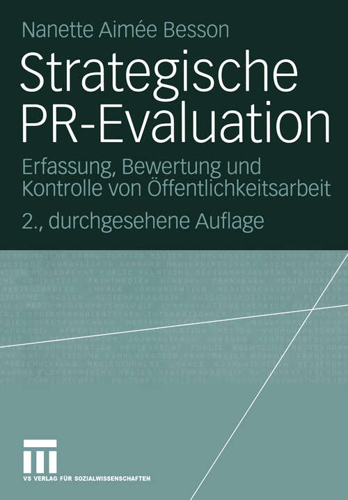 Book cover of Strategische PR-Evaluation: Erfassung, Bewertung und Kontrolle von Öffentlichkeitsarbeit (2., durchges. Aufl. 2004) (Organisationskommunikation)