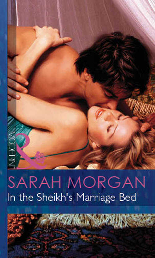 Book cover of In The Sheikh's Marriage Bed (ePub First edition) (Mills And Boon Modern Ser. #2453)