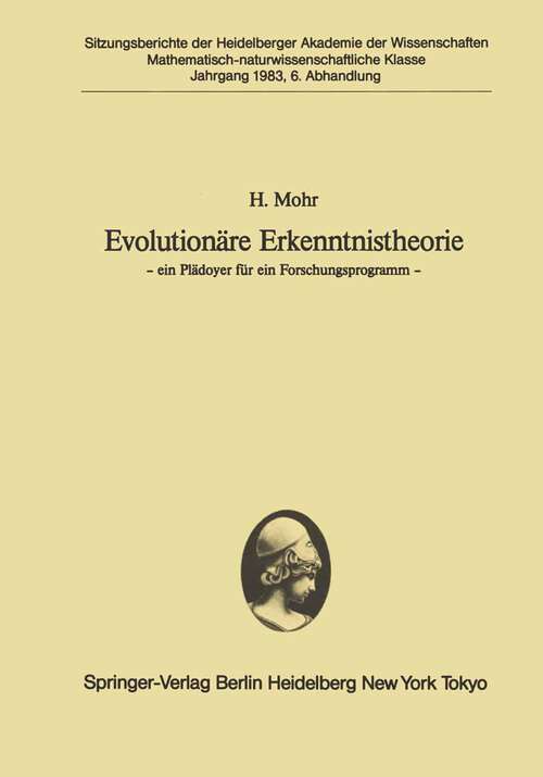Book cover of Evolutionäre Erkenntnistheorie: — ein Plädoyer für ein Forschungsprogramm — (1983) (Sitzungsberichte der Heidelberger Akademie der Wissenschaften: 1983 / 6)