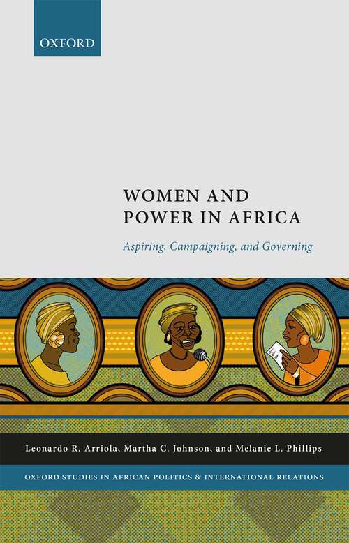 Book cover of Women and Power in Africa: Aspiring, Campaigning, and Governing (Oxford Studies in African Politics and International Relations)