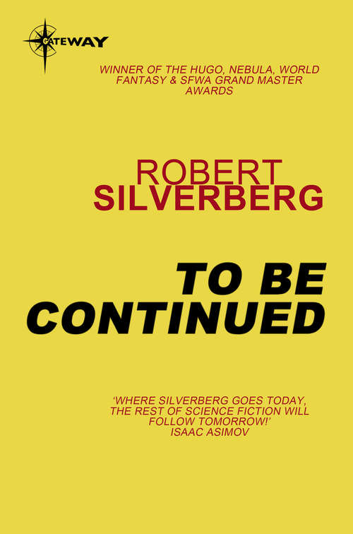 Book cover of To Be Continued: The Collected Stories Volume 1