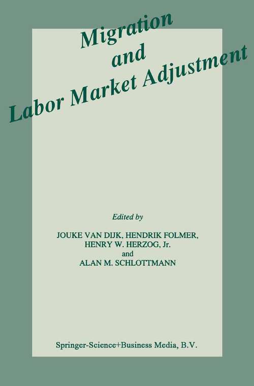 Book cover of Migration and Labor Market Adjustment (1989)