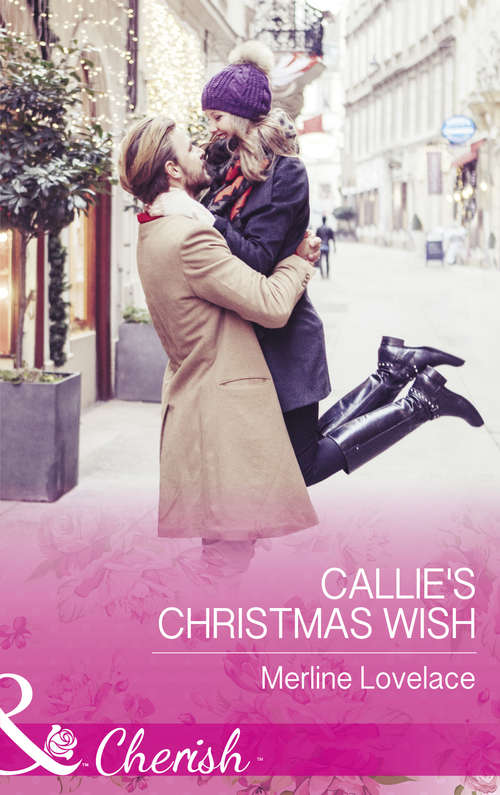 Book cover of Callie's Christmas Wish: The Maverick's Holiday Surprise Callie's Christmas Wish The Cowboy's Big Family Tree (ePub edition) (Three Coins in the Fountain #3)