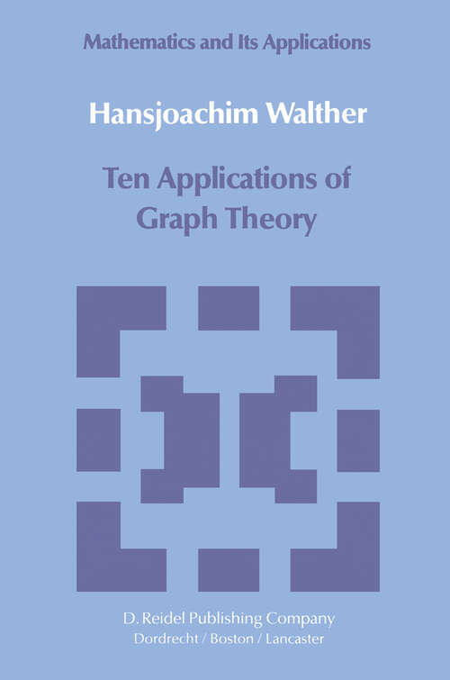 Book cover of Ten Applications of Graph Theory (1984) (Mathematics and its Applications #7)