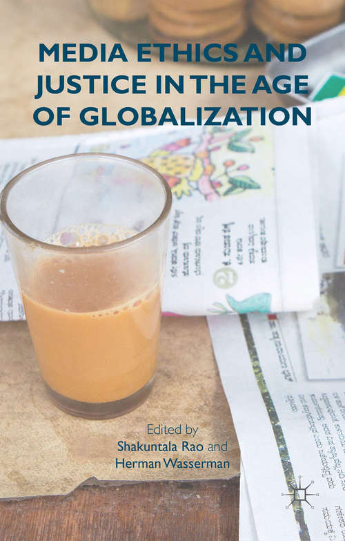 Book cover of Media Ethics and Justice in the Age of Globalization (2015)