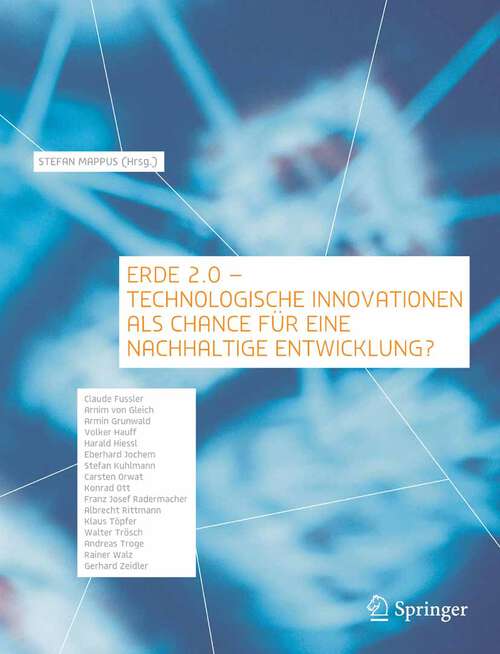 Book cover of Erde 2.0 - Technologische Innovationen als Chance für eine nachhaltige Entwicklung? (2005)