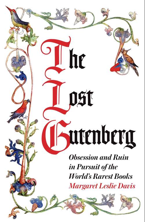 Book cover of The Lost Gutenberg: The Astounding Story of One Book's Five-Hundred-Year Odyssey (Main)