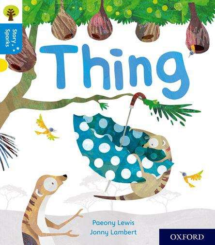 Book cover of Oxford Reading Tree Story Sparks: Thing (PDF)