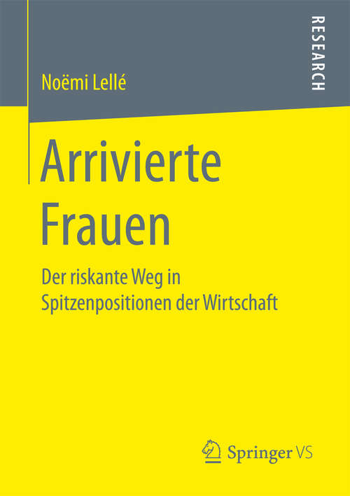 Book cover of Arrivierte Frauen: Der riskante Weg in Spitzenpositionen der Wirtschaft