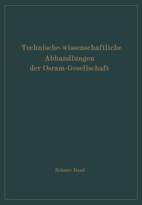 Book cover of Technisch-wissenschaftliche Abhandlungen der Osram-Gesellschaft (1969) (Technisch-wissenschaftliche Abhandlungen der OSRAM-Gesellschaft #10)