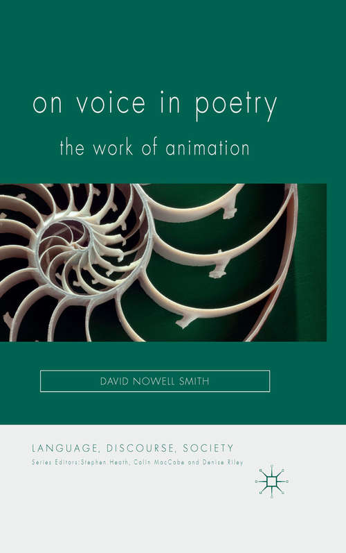 Book cover of On Voice in Poetry: The Work of Animation (2015) (Language, Discourse, Society)