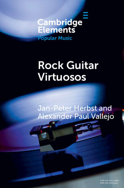 Book cover of Elements in Popular Music: Advances In Electric Guitar Playing, Technology, And Culture (Elements In Popular Music Ser.)