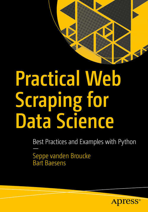 Book cover of Practical Web Scraping for Data Science: Best Practices and Examples with Python