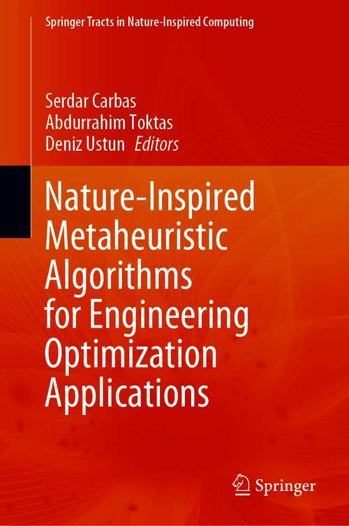 Book cover of Nature-Inspired Metaheuristic Algorithms for Engineering Optimization Applications (1st ed. 2021) (Springer Tracts in Nature-Inspired Computing)