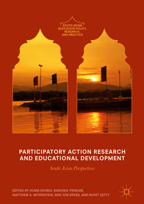 Book cover of Participatory Action Research and Educational Development: South Asian Perspectives