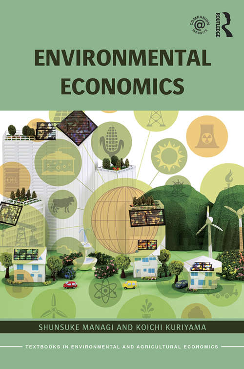 Book cover of Environmental Economics (Routledge Textbooks in Environmental and Agricultural Economics)