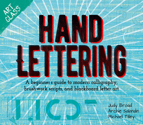 Book cover of Art Class: A beginner’s guide to modern calligraphy, brushwork scripts, and blackboard letter art (Art Class)