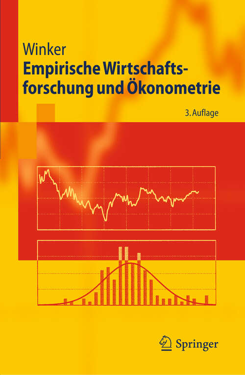 Book cover of Empirische Wirtschaftsforschung und Ökonometrie (3. Aufl. 2010) (Springer-Lehrbuch)