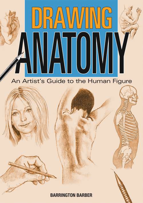 Book cover of Drawing Anatomy: An Artist's Guide to the Human Figure