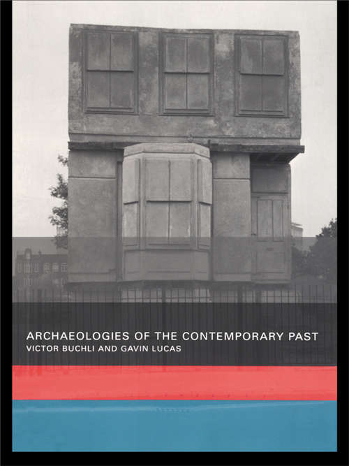 Book cover of Archaeologies of the Contemporary Past