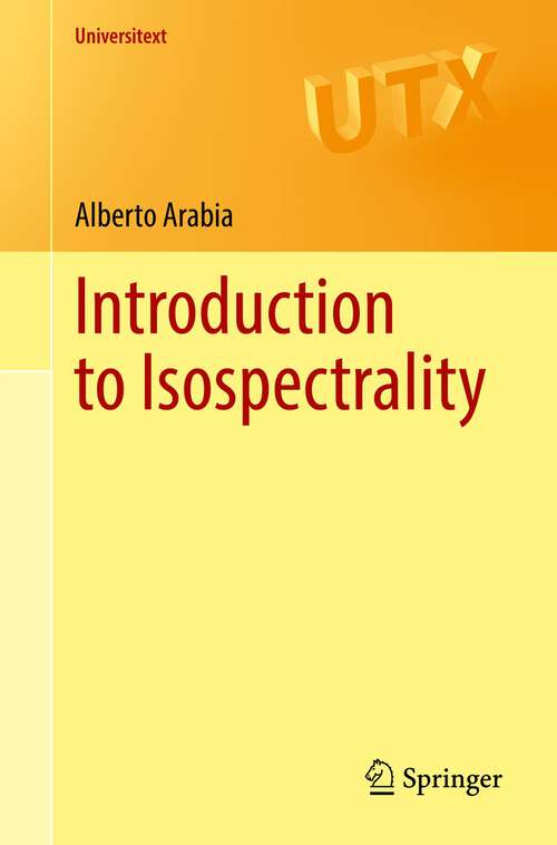 Book cover of Introduction to Isospectrality (1st ed. 2022) (Universitext)