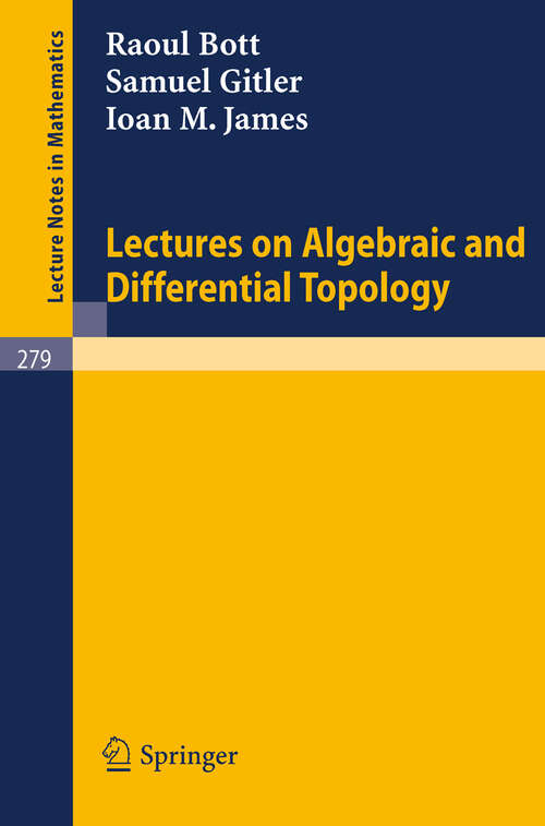 Book cover of Lectures on Algebraic and Differential Topology: Delivered at the 2. ELAM (1972) (Lecture Notes in Mathematics #279)