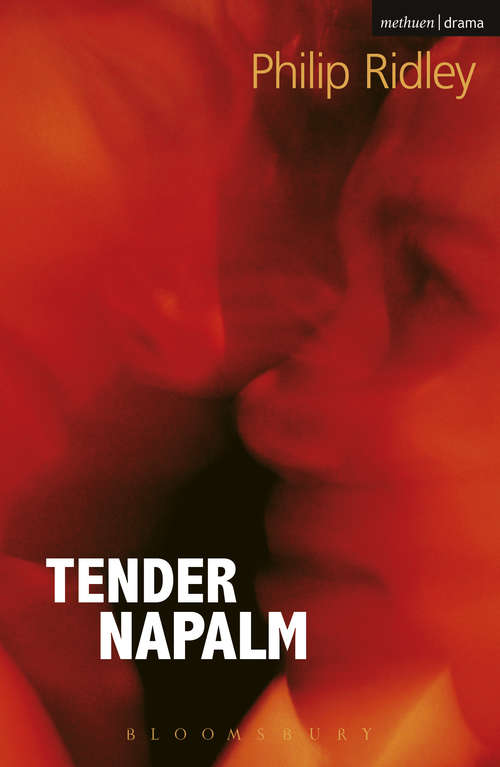 Book cover of Tender Napalm (Modern Plays)