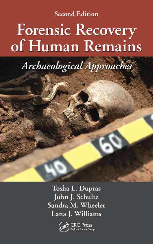 Book cover of Forensic Recovery of Human Remains: Archaeological Approaches, Second Edition (2)