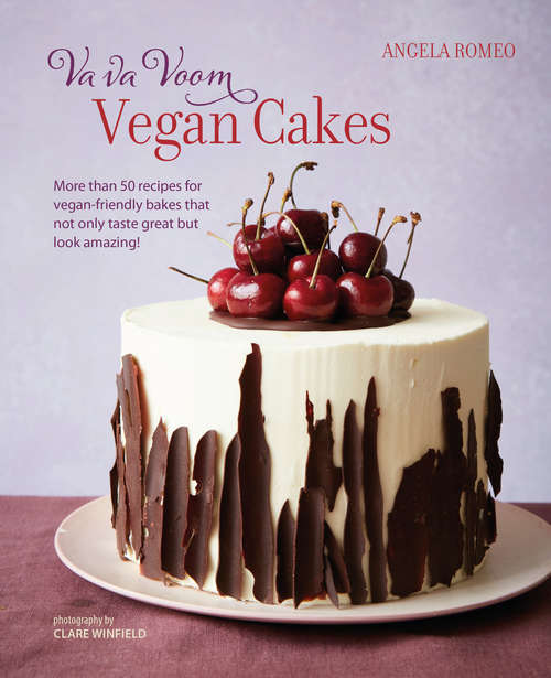 Book cover of Va va Voom Vegan Cakes