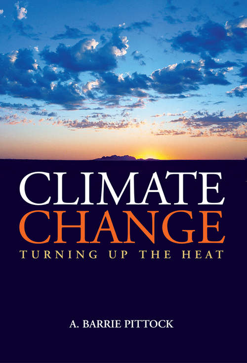 Book cover of Climate Change: Turning Up the Heat