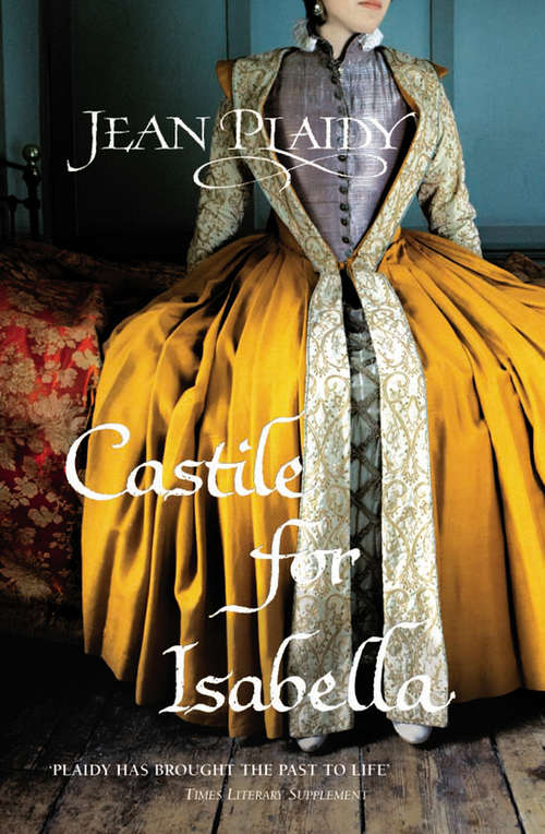 Book cover of Castile for Isabella: (Isabella & Ferdinand Trilogy) (Isabella & Ferdinand Trilogy #1)